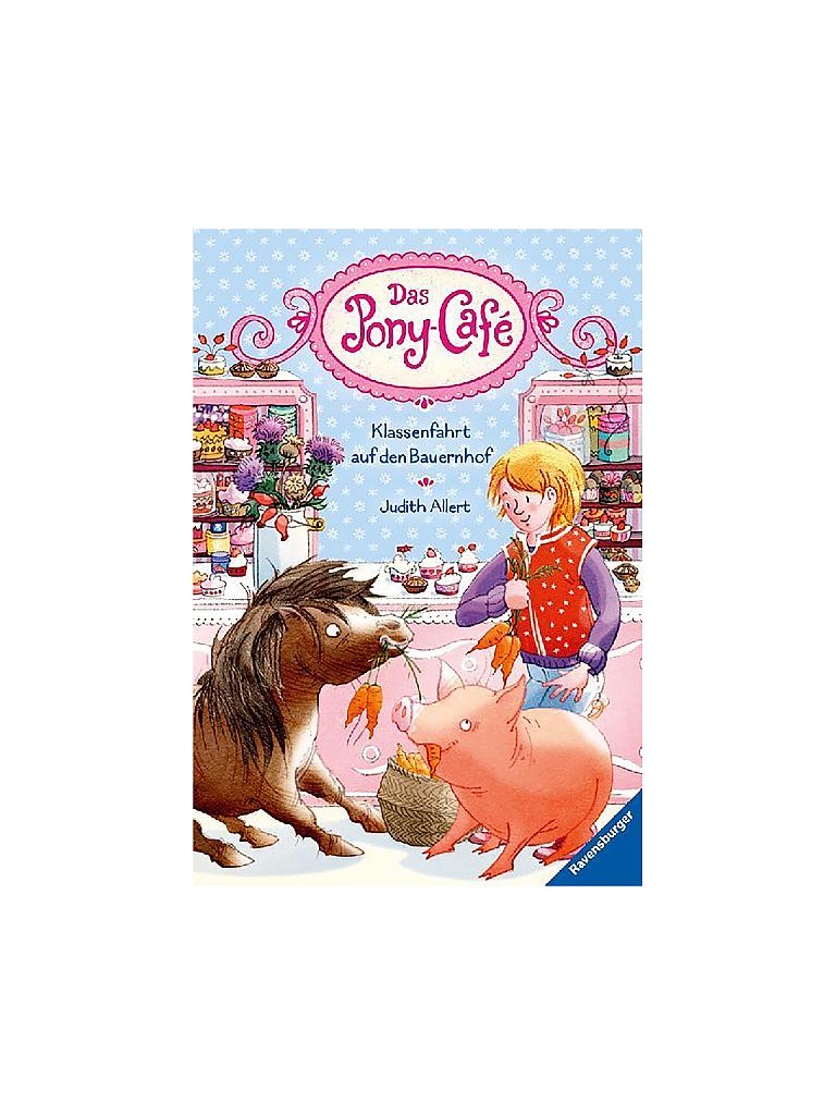 RAVENSBURGER | Buch - Das Pony-Cafe - Klassenfahrt auf den Bauernhof (6) | keine Farbe