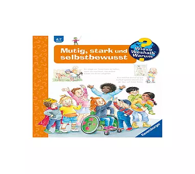 RAVENSBURGER Buch - Wieso Weshalb Warum - Mutig stark und selbstbewusst Band 51