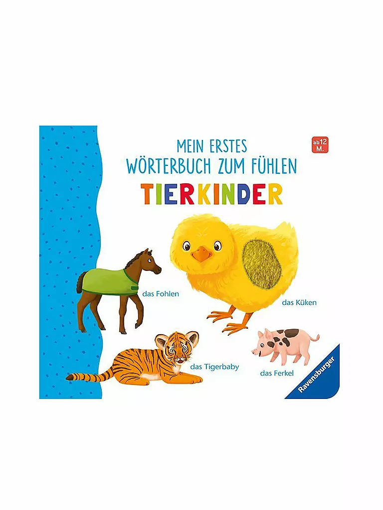 RAVENSBURGER | Mein erstes Wörterbuch zum Fühlen - Tierkinder | keine Farbe