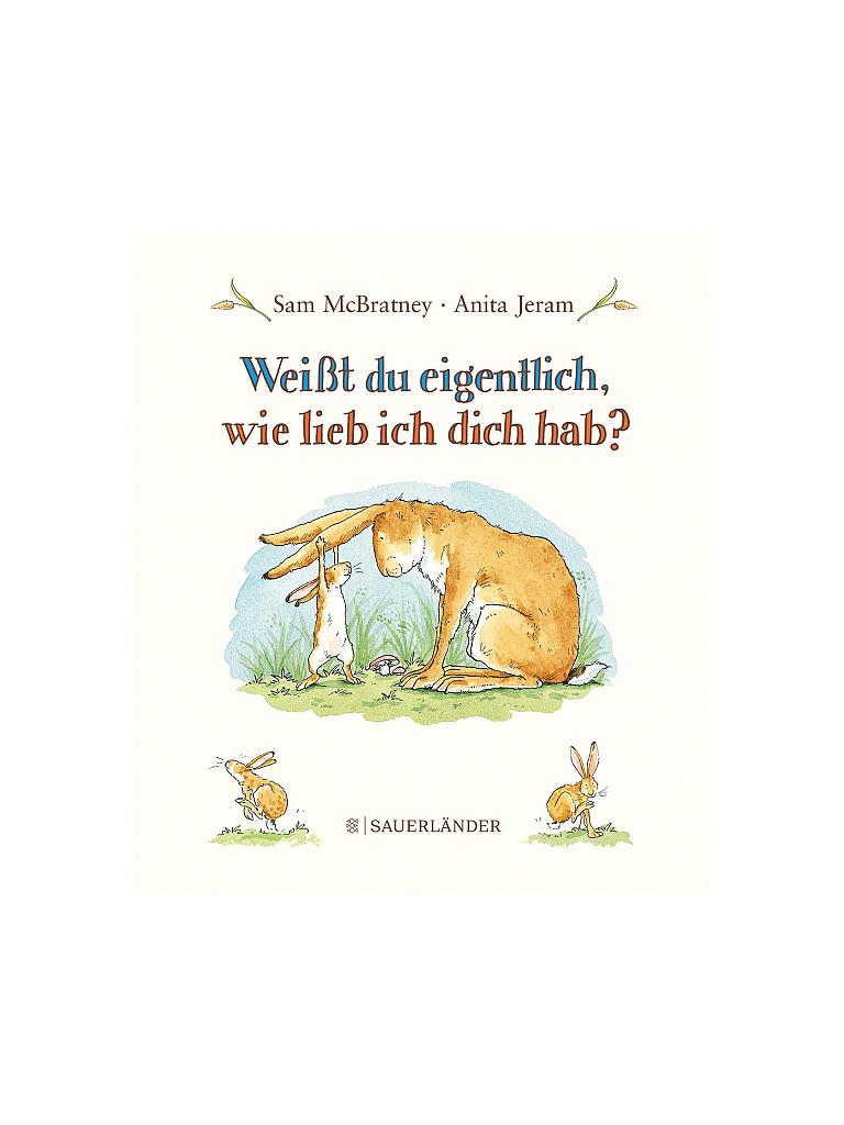 Sauerlaender Verlag Buch Weisst Du Eigentlich Wie Lieb Ich Dich Hab Mini Bilderbuch Transparent