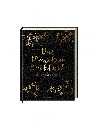 SUITE | Das Märchen-Backbuch - Rezepte und Geschichten (Gebundene Ausgabe)