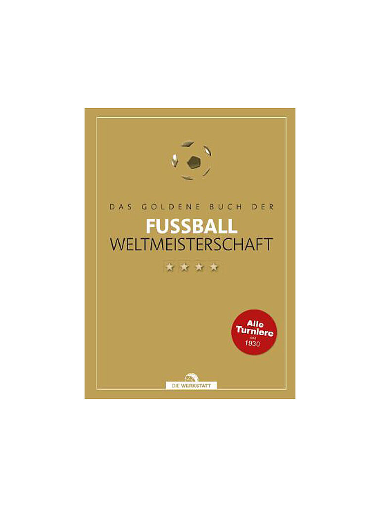 SUITE Buch - DAS GOLDENE BUCH DER FUSSBALL-WELTMEISTERSCHAFT Schulze-Marmeling Dietrich Beyer-Schwarzbach Bernd-M keine Farbe