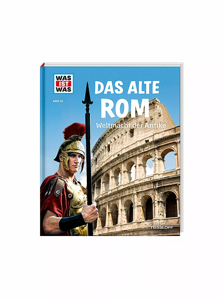 TESSLOFF VERLAG | Buch - Was ist Was - Das alte Rom - Weltmacht der Antike 55 | keine Farbe