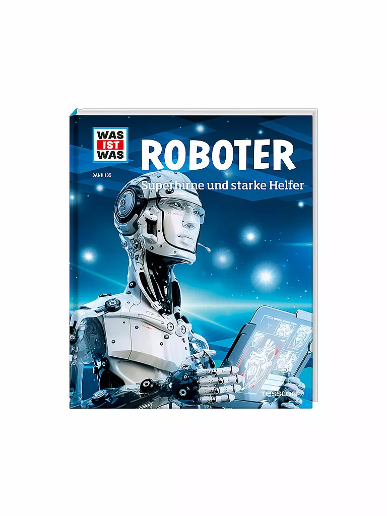 TESSLOFF VERLAG | Buch - Was ist Was - Roboter - Superhirne und starke Helfer 135 | keine Farbe