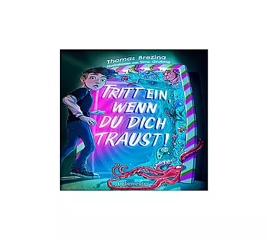 UEBERREUTER VERLAG Tritt ein wenn du dich traust Brezina Coro