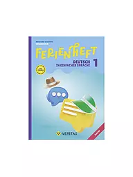 VERITAS VERLAG | Ferienheft - Deutsch in einfacher Sprache 1. Klasse Volksschule  | keine Farbe